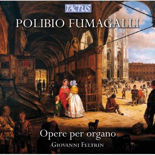 Fumagalli / Feltrin: Organ Works