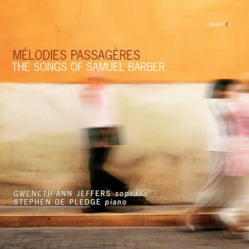 Barber / Jeffers / De Pledge: Melodies Passageres