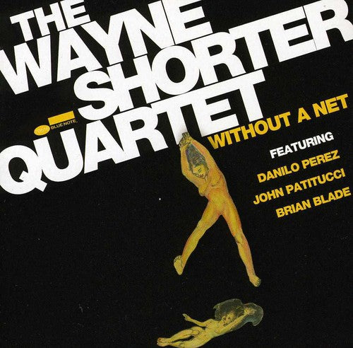 Shorter, Wayne: Without a Net