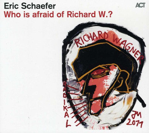 Schaefer, Eric: Who Is Afraid of Richard w