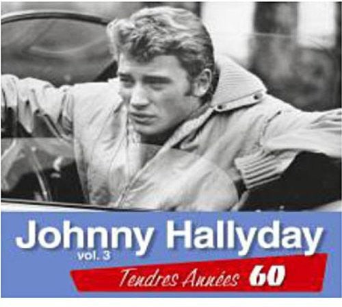 Hallyday, Johnny: Tendres Annees 60 V3