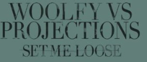 Wolfy vs Projections: Set Me Loose