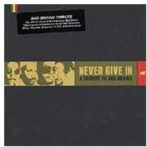 Bad Brains Tributevnever Give in: Bad Brains Tributevnever Give in