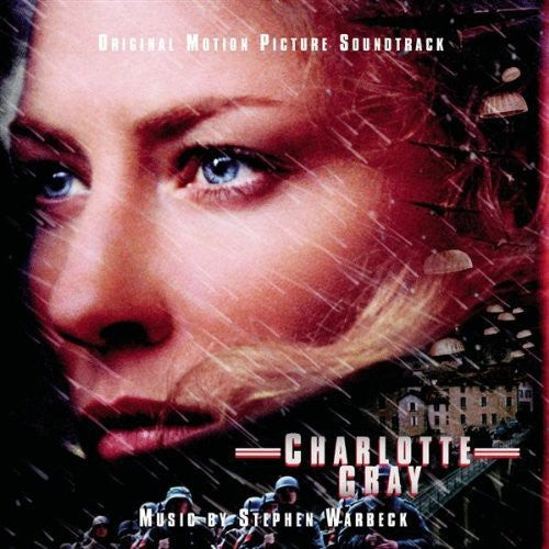 Warbeck, Stephen: Charlotte Gray (Original Soundtrack)