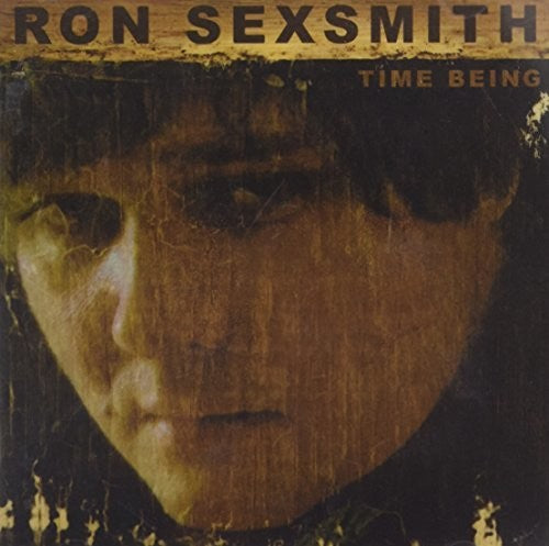 Sexsmith, Ron: Time Being