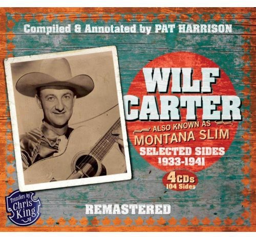 Carter, Wilf: Montana Slim 1933-1941