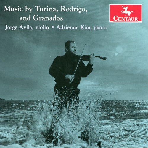 Turina / Rodrigo / Granados / Avila / Kim: Sonata 2 for Violin & Piano / Rumaniana