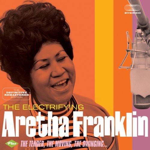 Franklin, Aretha: Electrifying / Tender Moving Swinging