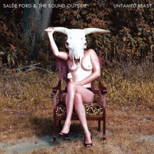 Ford, Sallie & Sound Outside: Untamed Beast