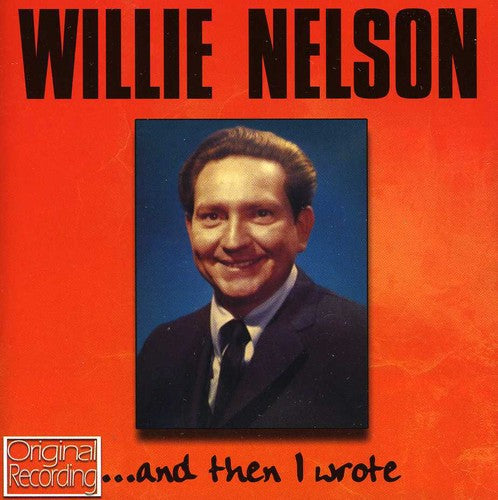 Nelson, Willie: And Then I Wrote