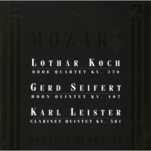 Mozart / Koch / Seifert / Leister / Brandis Qt: Chamber Music for Winds & Strings