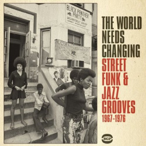 World Needs Changing: Street Funk & Jazz Grooves: World Needs Changing: Street Funk & Jazz Grooves