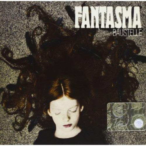 Baustelle: Fantasma