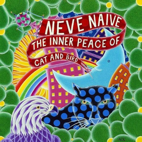 Neve Naive: Inner Peace of Cat & Bird