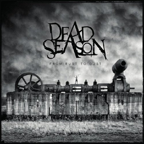 Dead Season: From Rust to Dust