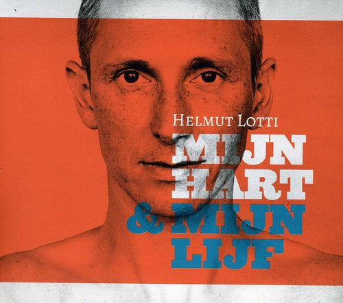 Lotti, Helmut: Mijn Hart en Mijn Lijf