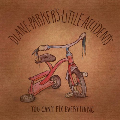 Diane Parker's Little Accidents: You Can't Fix Everything