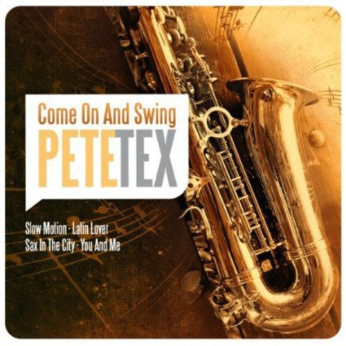 Tex, Pete: Come on & Swing