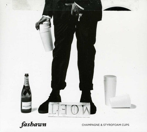 Fashawn: Champagne and Styrofoam Cups