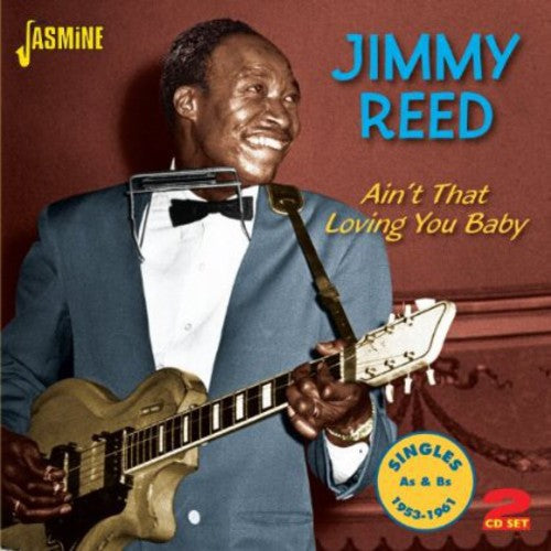 Reed, Jimmy: Ain't That Loving You