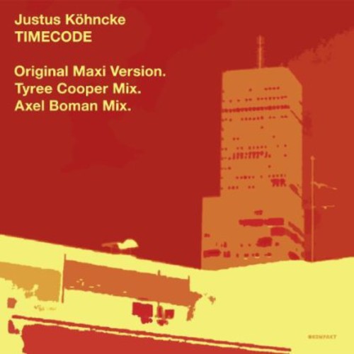 Kohncke, Justus: Timecode [Remixes]