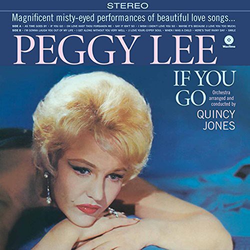 Lee, Peggy & Quincy Jones: If You Go