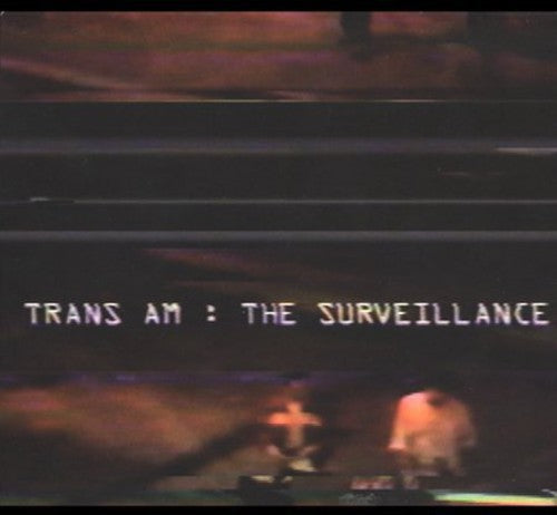 Trans Am: Surveillance