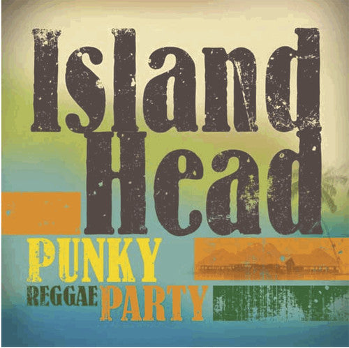 Island Head: Punky Reggae Party