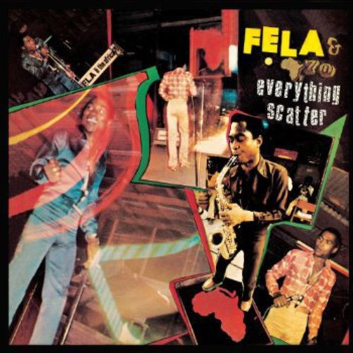 Kuti, Fela: Everything Scatter / Noise for Vendor Mouth