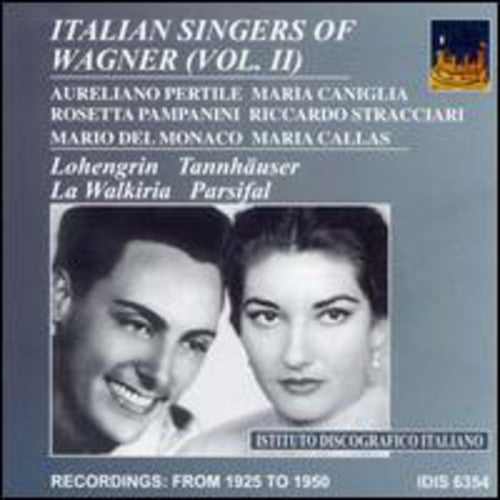 Wagner / Del Monaco / Pertile / Caniglia / Morelli: Italian Singers of Wagner 2