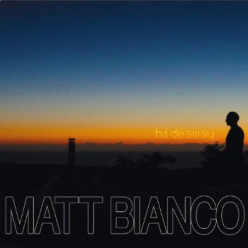 Matt Bianco: Hideaway