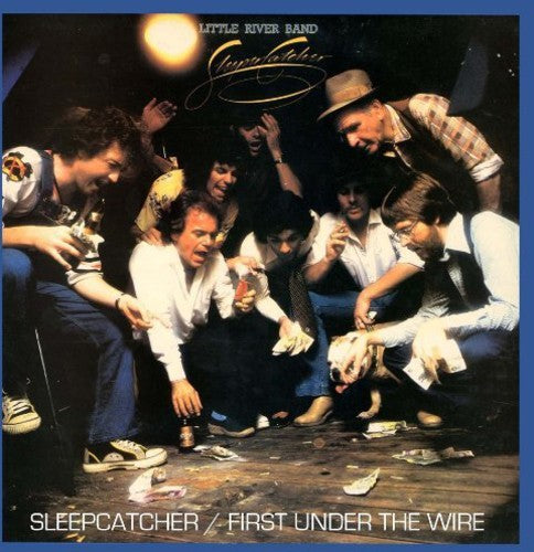 Little River Band: Sleepcatcher / First Under the Wire