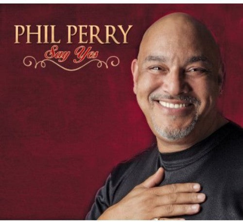 Perry, Phil: Say Yes