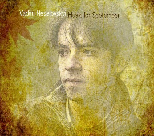 Neselovskyi, Vadim: Music for September