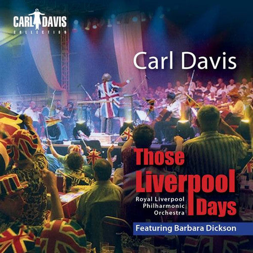 Davis / Royal Liverpool Philharmonic Orch: Those Liverpool Days