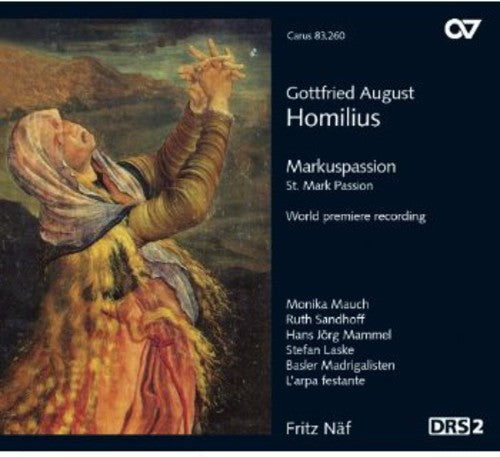 Homilius / Mauch / Sandhoff / Mammel: St. Mark Passion