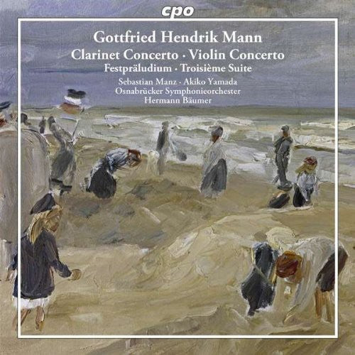 Mann / Manz / Baeumer: Orchestral Works