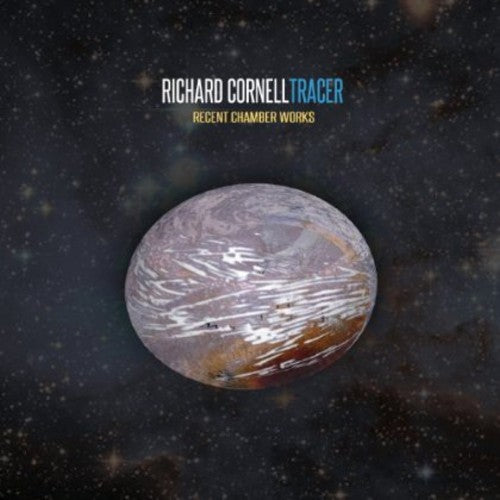 Cornell / Boston Musica Viva / Zazofsky: Tracer - Recent Chamber Works