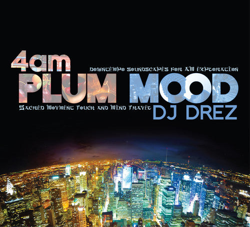 DJ Drez: 4am: Plum Mood