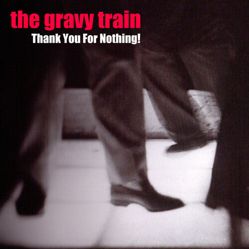 Gravy Train: Thank You for Nothing