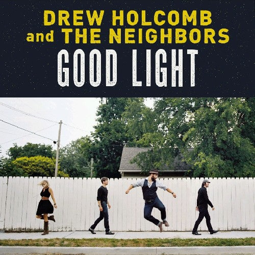 Holcomb, Drew & Neighbors: Good Light