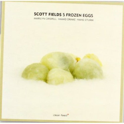 Fields, Scott: 5 Frozen Eggs