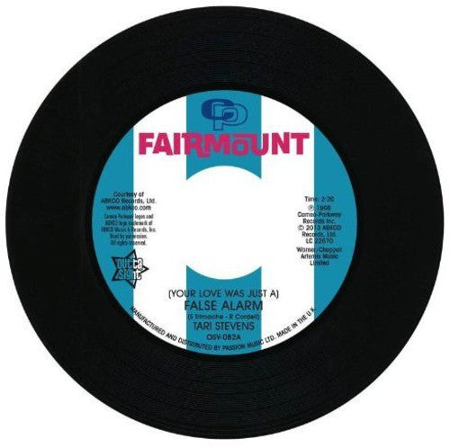 Stevens, Tari Bonnie & Lee: (Your Love Was Just a) False Alarm/The Way I Feel