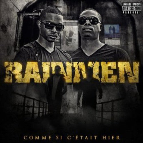 Rainmen: Comme Si C'etait Hier