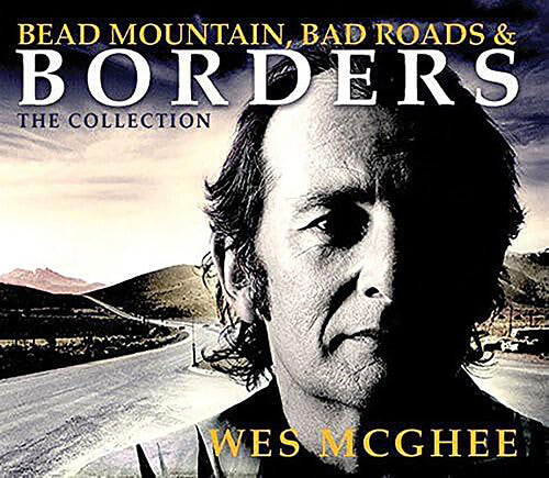 McGhee, Wes: Bead Mountain / Bad Roads / Boarders: Collection