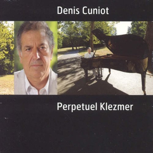 Cuniot, Denis: Perpetuel Klezmer