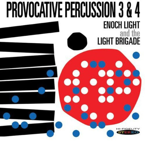 Light, Enoch / Light Brigade: Provocative Percussion, Vol. 3 and 4