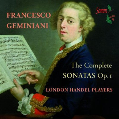 Geminiani / London Handel Players / Cummings: Complete Sonatas Op. 1