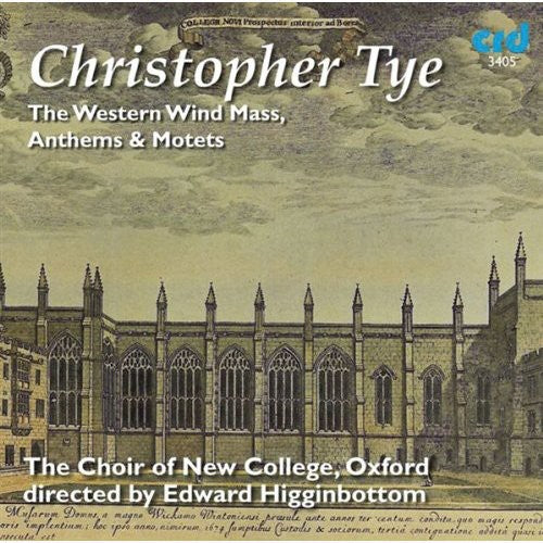 Choir of New College Oxford / Higginbottom: Western Wind Mass Anthems & Motets