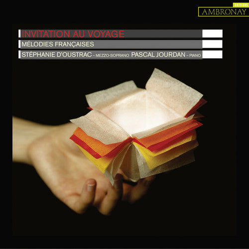 D'Oustrac / Jourdan: Invitation Au Voyage-Songs By Duparc Debussy